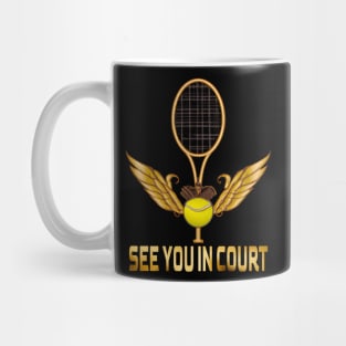 See You In Court, Tennis Lovers Mug